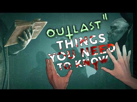 Outlast 2: 7 Things You NEED TO KNOW