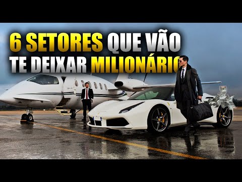 , title : '6 SETORES QUE VÃO TE DEIXAR MILIONÁRIO