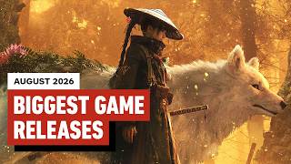 The Biggest Game Releases of August 2026