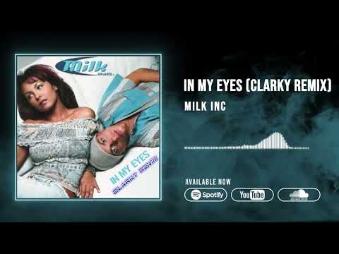 Milk Inc - In My Eyes (Clarky Remix) ***Free Download***