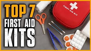 Top 7 Best First Aid Kits 2025