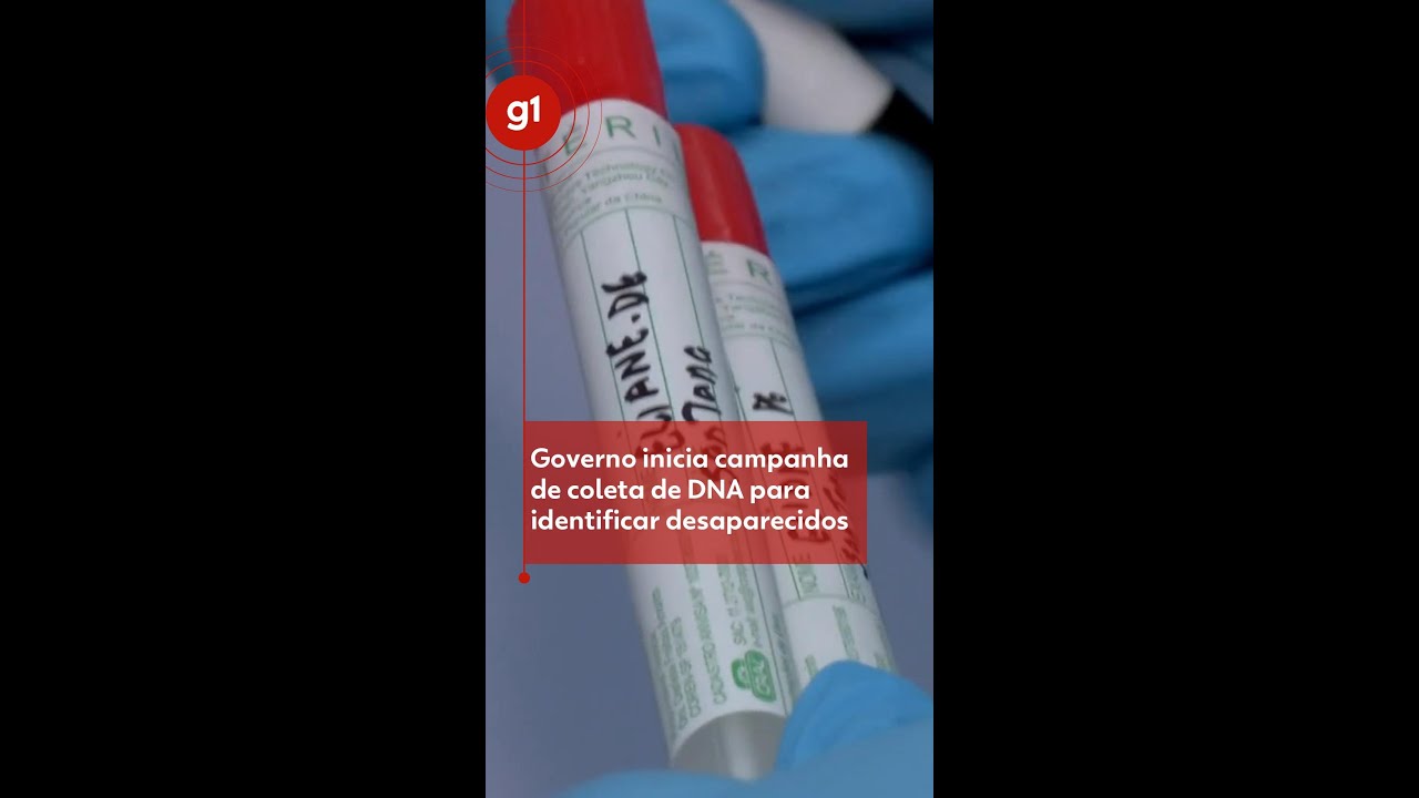 Governo inicia campanha de coleta de DNA para identificar desaparecidos | #JN #g1