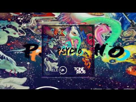 Releiv & Tone Rios - Psycho (Original Mix)