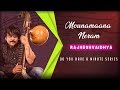 Do You Have A Minute Series Mounamaana Neram RajheshVaidhya