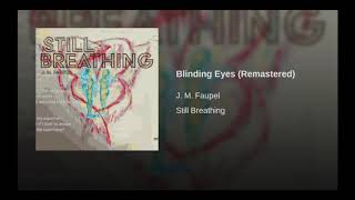 Blinding Eyes - Remastered Music Video
