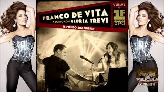 Gloria Trevi &amp; Franco de Vita - Te Pienso Sin Querer (Primera Fila - Live Version) [Audio]