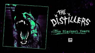 The Distillers - &quot;The Blackest Years&quot; (2020 Remaster)