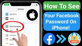 How To See Your Facebook Password (ios & iphone) | See Facebook Password