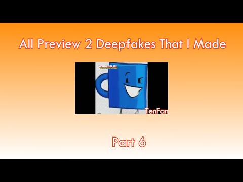 All Preview 2 Deepfakes That I Made Part 6 [Guess The Characters]