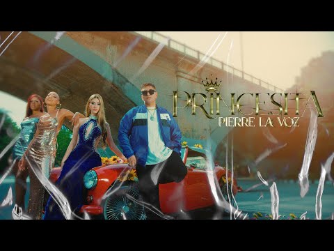 Pierre La Voz - Princesita (Official Video) Feat. Pumva