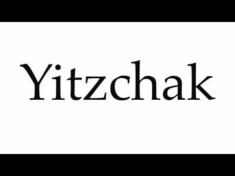 How to Pronounce Yitzchak