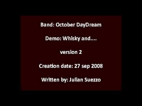 October DayDream / whisky demo