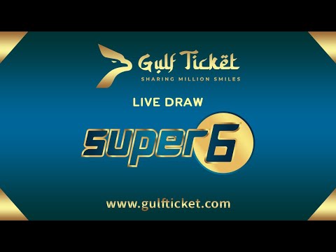 Gulf Ticket Super 6 Live Draw - April 27 2024