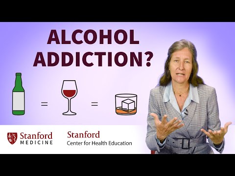 Alcohol Use: What Does It Mean To Be Addicted To Alcohol? | Stanford