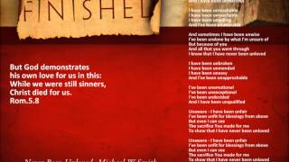 Never Been Unloved (Michael W Smith)