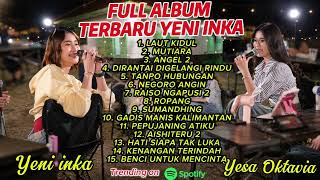 Download lagu FULL ALBUM TERBARU YENI INKA feat YESA OKTAVIA LIVE MUSIK 2026 mp3
