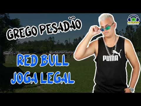 GREGO PESADÃO - RED BULL JOGA LEGAL (DJ GAIATO)