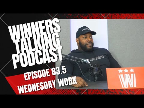 Winners Talking Podcast: Episode 83.5 - (Motivational Purposes Only) Support..