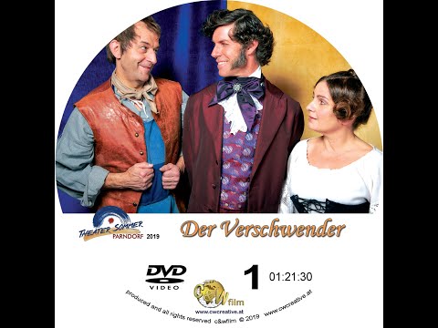 Theatersommer Parndorf 2019   DER VERSCHWENDER Teil 01