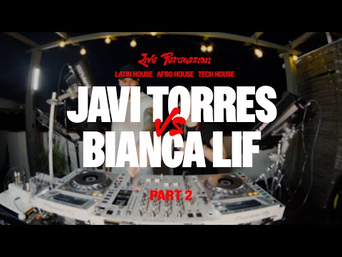 Bianca Lif vs Javi Torres | Live Set @ Sevilla | Latin House, Afro House & Live Percussion | PART 2