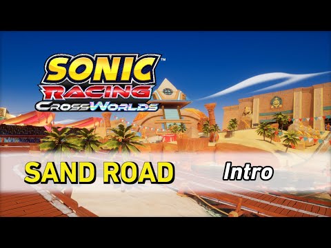 Sand Road [Intro] - Sonic Racing CrossWorlds OST