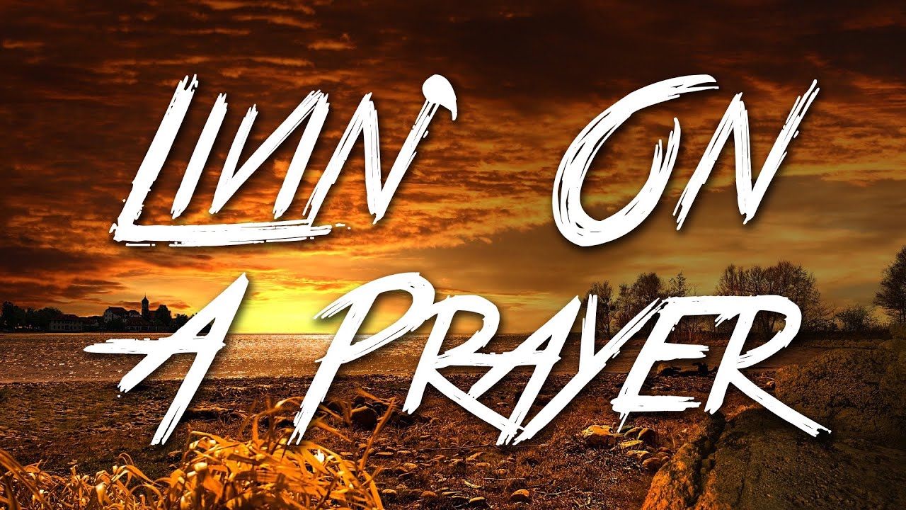 Livin' On A Prayer - Bon Jovi (Lyrics) [HD]