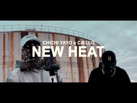 ChiChi Yayo x Cællo - New Heat (Prod. by Blackheartz)