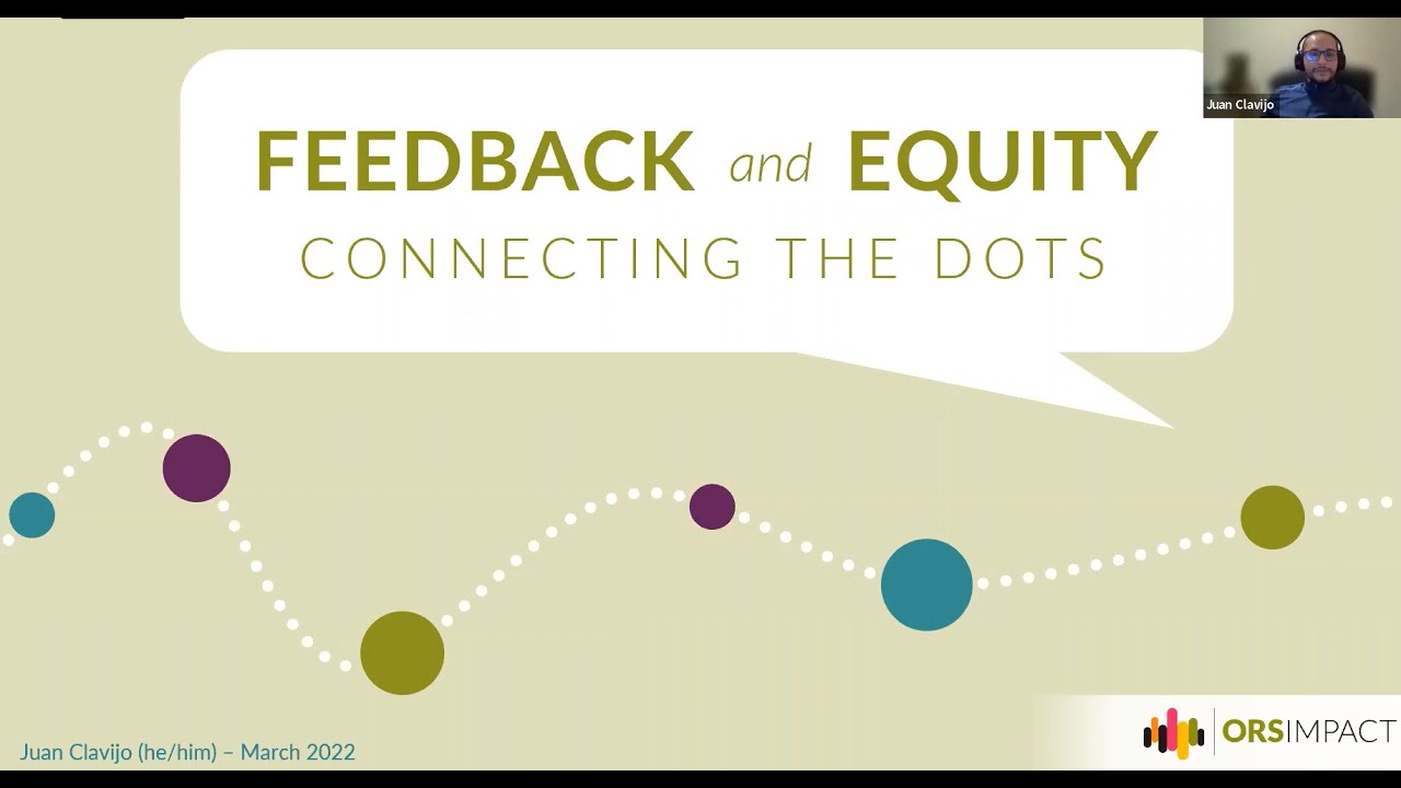 Summit 2022: Feedback and Equity - Connecting the Dots