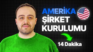 Amerika Şirket Kurulumu | A'dan Z'ye Şirket Açma Rehberi (2025)