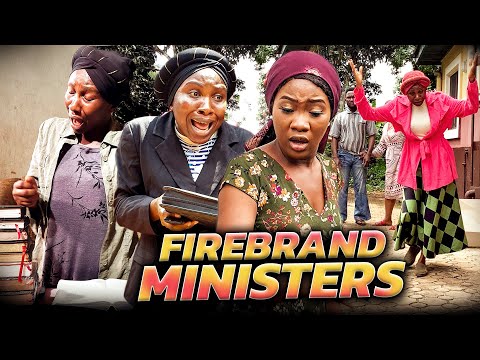 FIREBRAND MINISTERS (Trending New Movie) Chinenye Nnebe/Sonia 2021 Trending Nigerian Nollywood Movie