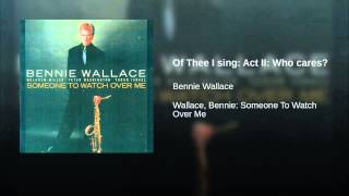 Of Thee I sing: Act II: Who cares?