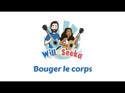 Bouger le corps - Will et Seeka (French Lyric Video)