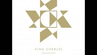 King Charles- Tomorrow&#39;s Fool (With Lyrics in the Description)