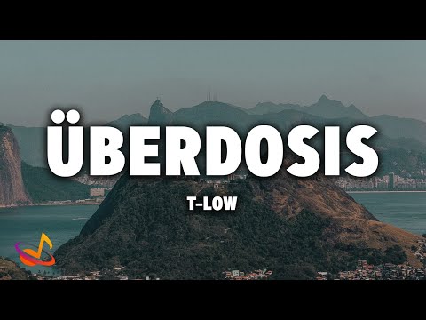 t-low - ÜBERDOSIS [Lyrics]