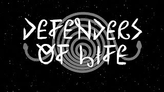 Defenders of Life - Teaser