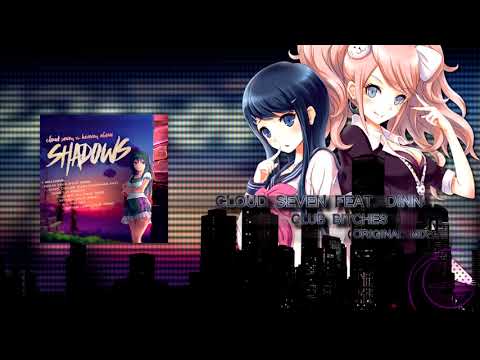 CLOUD SEVEN feat. DINN - CLUB BITCHES 👯‍♀️ OUT NOW ❣️