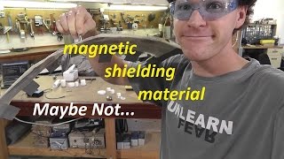 Test:9.0 Magnetizing Experiments  : Testing Shielding Materials