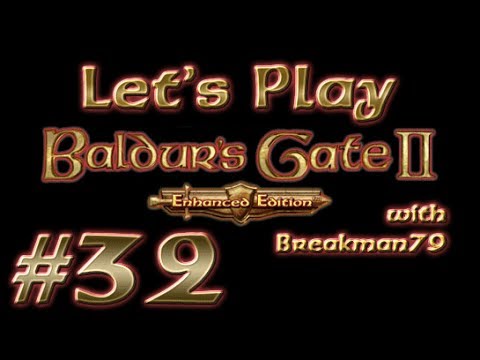 Let's Play Baldur's Gate II: Enhanced Edition #32