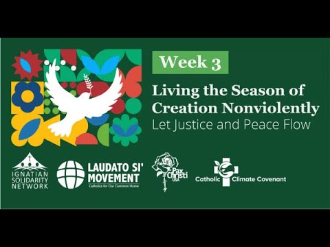 Week 3: Vow of Nonviolence Part 2 | Living the Season of Creation Nonviolently 2023