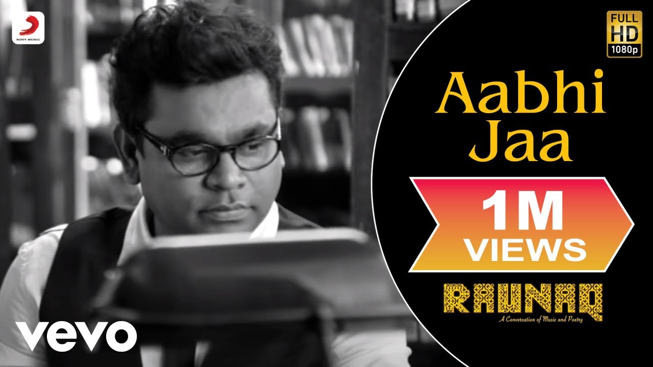 Aabhi Ja Lyrics | Raunaq | Jonita Gandhi | A R Rahman