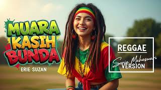 Download lagu MUARA KASIH BUNDA - Erie Suzan | Cover Reggae Version mp3