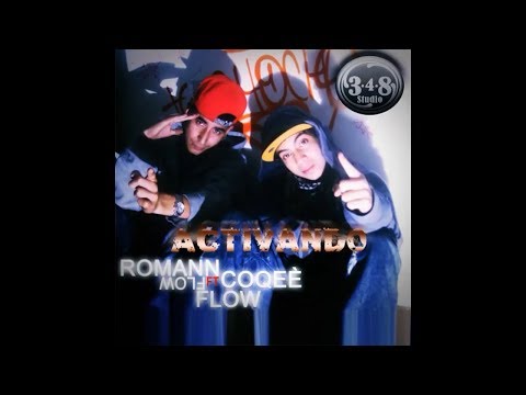 ROMANN FLOW x COQEÉ FLOW - ACTIVANDO (2013)