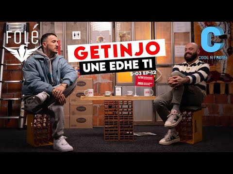 Une edhe Ti - Getinjo