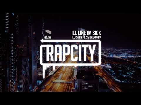 ILL Chris Feat. Smokepurpp - ILL LIKE IM SICK (Prod. Ronny J)