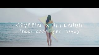 Gryffin &amp; Illenium ft. Daya - Feel Good [Official Lyric Video]