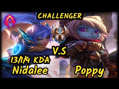 Babip (NIDALEE) vs POPPY - 13/1/4 KDA JUNGLE CHALLENGER GAMEPLAY - OC