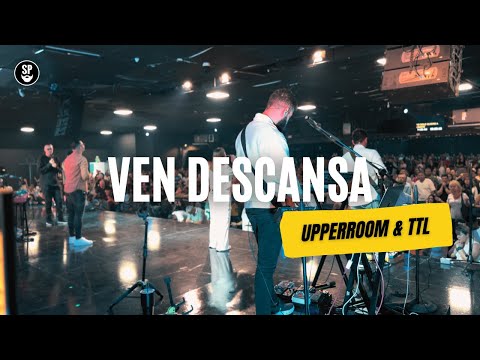 Ven Descansa - UPPERROOM & TTL | Bass Cam En Vivo | Sebassposada