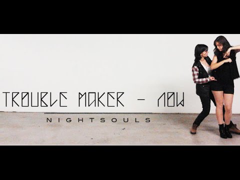 NightSouls - Now (Trouble Maker) dance cover