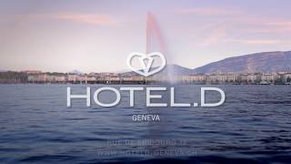 HOTEL.D - GENEVA