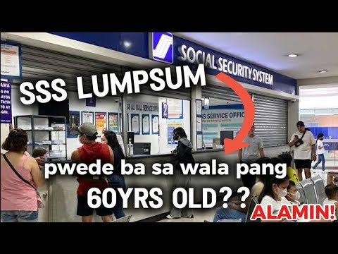 ✅SSS LUMPSUM below 60 years old?? Pwede ba? ALAMIN MO!